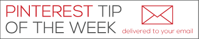 Subscribe Box - mail symbol - text overlay "Pinterest tip of the week: Delivered to your email".