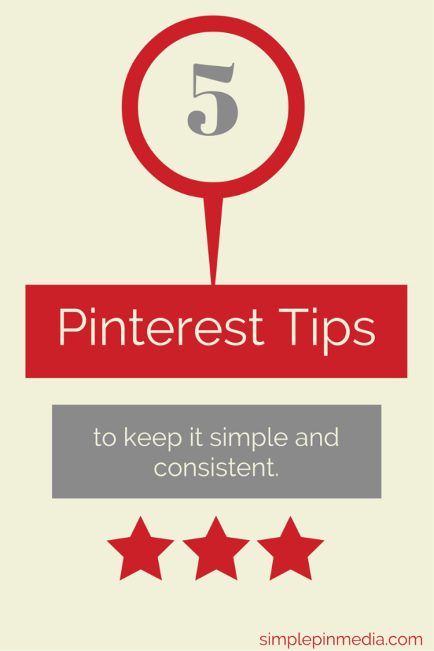 Pinterest graphic with text overlay "5 Pinterest tips to keep it simple and consistent."