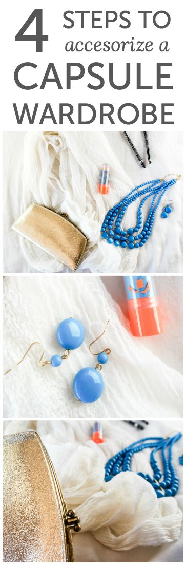 muslin fabric with blue beaded necklace, gold glitter clutch bag, blue earrings in three images. Text overlay \"4 Steps to accesorize a capsule wardrobe\". 