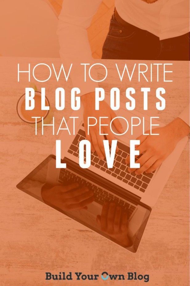 Laptop with someone typing and text overlay "How to write blog posts that people love" and "Build Your Own Blog".