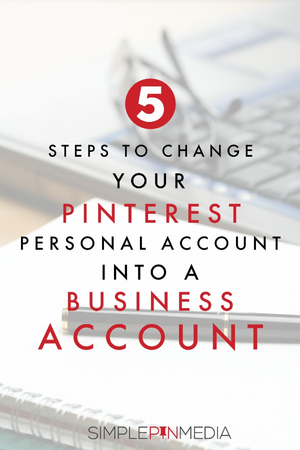 Converting a Personal Pinterest Account into a Business