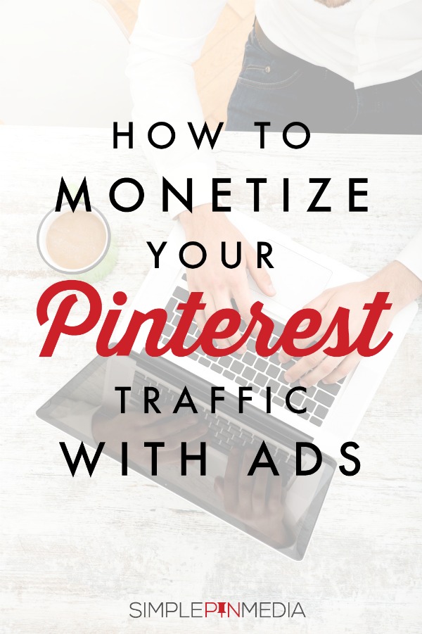 woman typing on computer - text overlay "How to monetize your Pinterest traffic with ads".