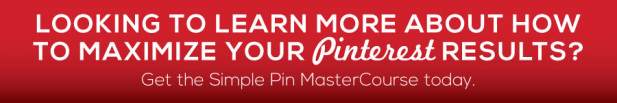 Red bar with text overlay "looking to learn more about how to maximize your Pinterest results? Get the Simple Pin MasterCourse today".