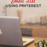 view of an office desk with laptop - text overlay "How to build your email list using Pinterest".