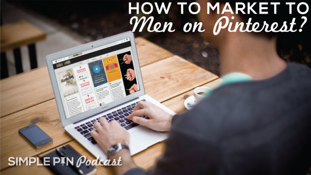 Man sitting at table typing on laptop - text overlay \"How to Market to Men on Pinterest?\".
