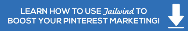 Blue button with text overlay "Learn how to use Tailwind to Boost Your Pinterest Marketing!".