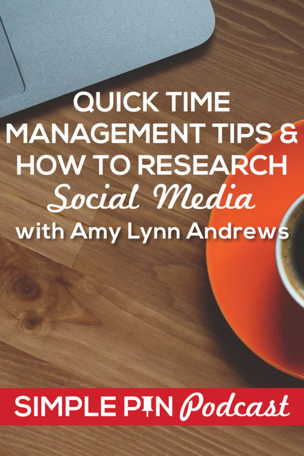 Laptop and coffee and text overlay "Quick time management tips and how to research with Amy Lynn Andrews. Simple Pin Podcast".