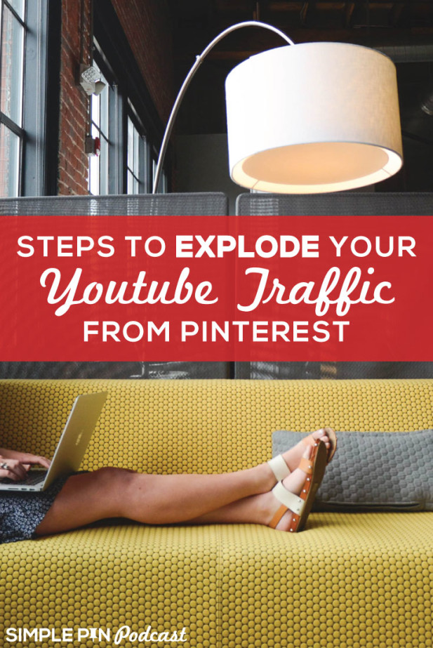 Woman sitting on couch with laptop - text overlay \"Steps to explode your Youtube Traffic from Pinterest\".