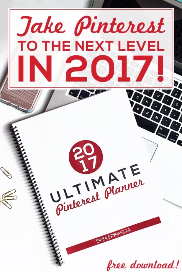 2017 SPM Ultimate Pinterest Planner - text overlay "Take Pinterest to the next level in 2017!".