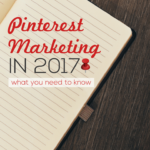What will happen with Pinterest marketing in 2017? Pinterest Tips