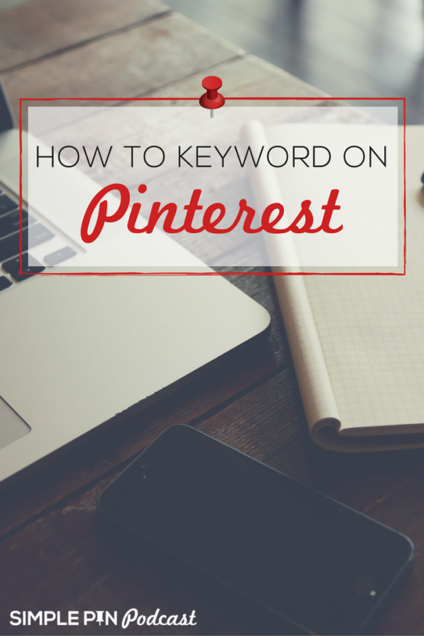 How to keyword on Pinterest | Pinterest tips