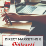 person working at table with a group - text overlay "Direct Marketing and Pinterest: how does that work?".