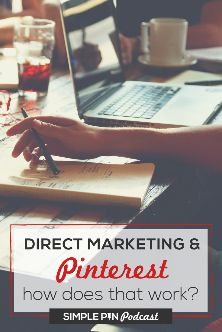 person working at table with a group - text overlay \"Direct Marketing and Pinterest: how does that work?\".