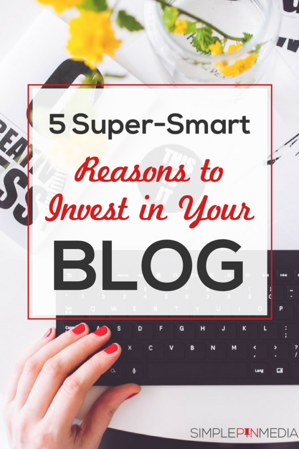 Five reasons to invest in your blog | Blogging Tips | Social Media