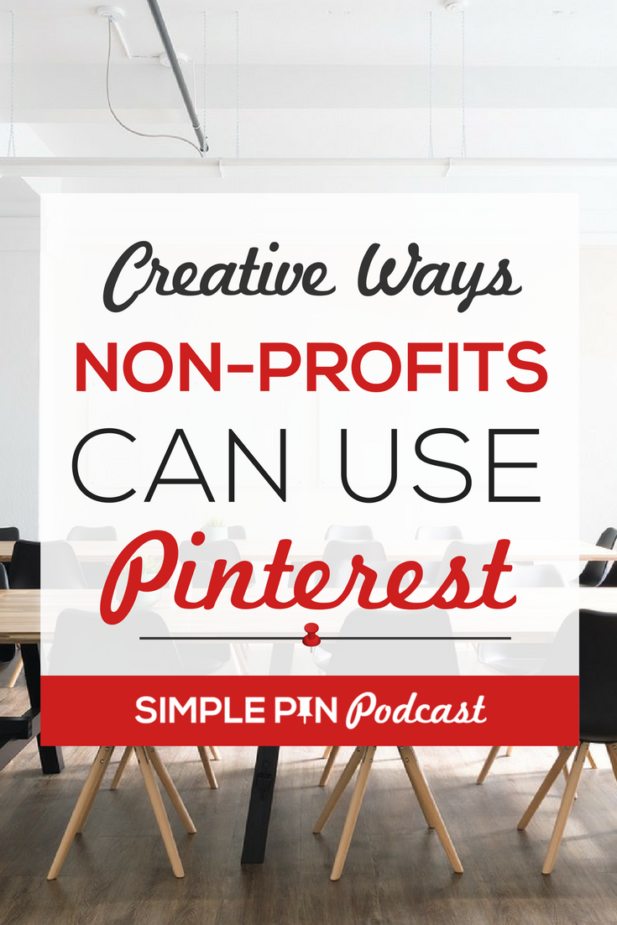 Learn how to use Pinterest marketing for nonprofits on the Simple Pin Podcast