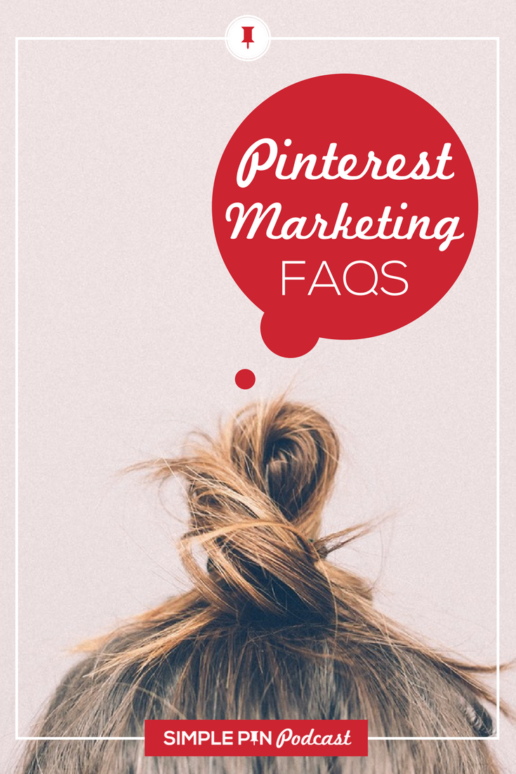 Person with a messy bun and text overlay "Pinterest Marketing FAQs".
