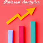 Feeling lost when it comes to Pinterest analytics? Here's what you need to know.