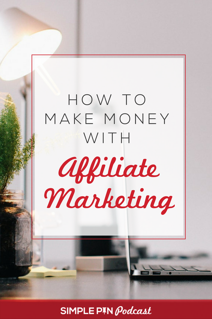 Laptop, notepad, plant, lamp and text overlay "How to Make Money with Affiliate Marketing".