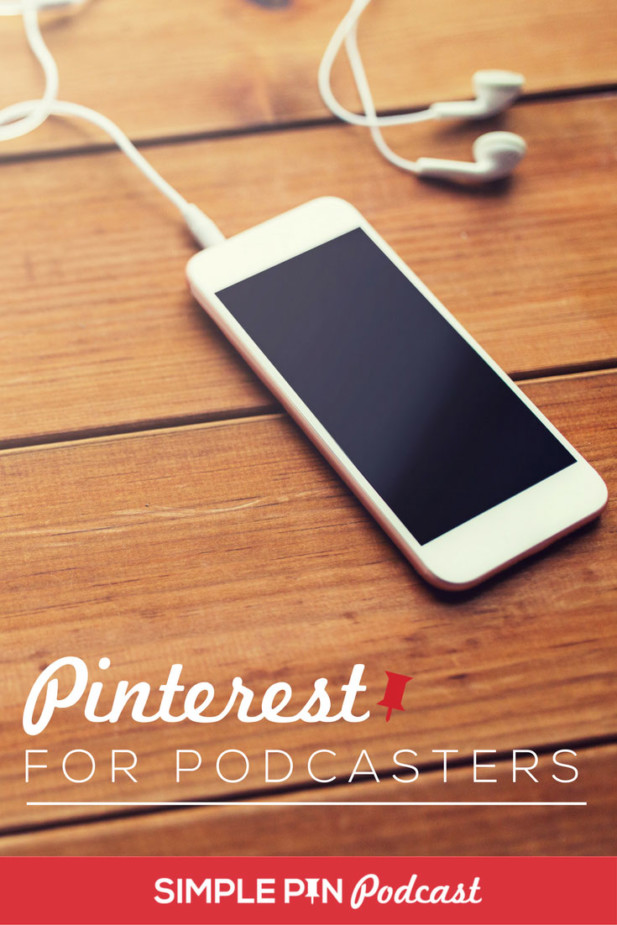 Table with smartphone with "Pinterest for Podcasters" text overlay