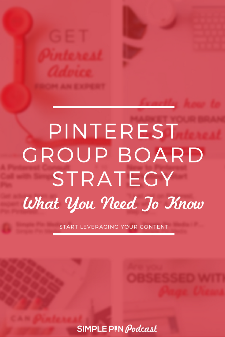 Pinterest boards with text overlay that reads "Pinterest Group Board Strategy: What you Need to Know".
