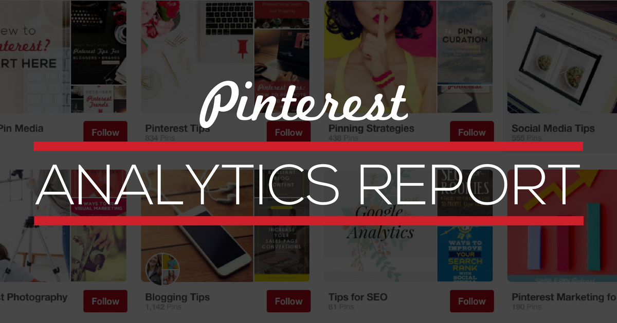 screenshot of Pinterest boards with text overlay "pinterest analytics report".