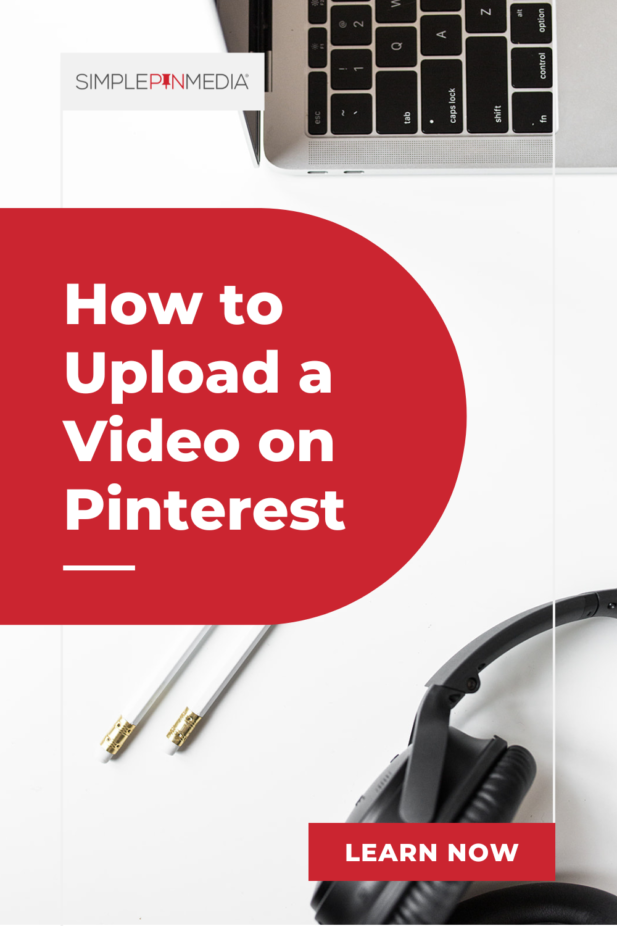 headphones and laptop with text "how to upload a video on pinterest".