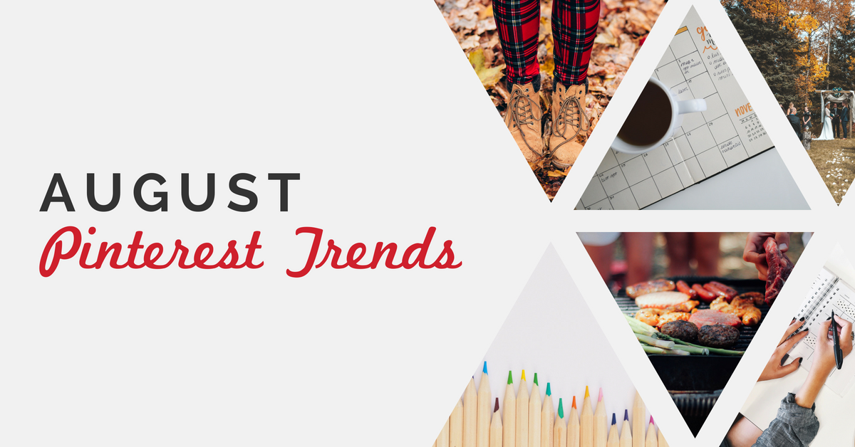  Photo collage of fall wedding; persons shoes standing in leaves; coffee and planner; colored pencils; meat grilling; person writing in notebook; and text overlay \"August Pinterest Trends\". 