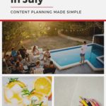 Photo collage of summery images - text overlay "What to Pin in July: Content Planning Made Simple".
