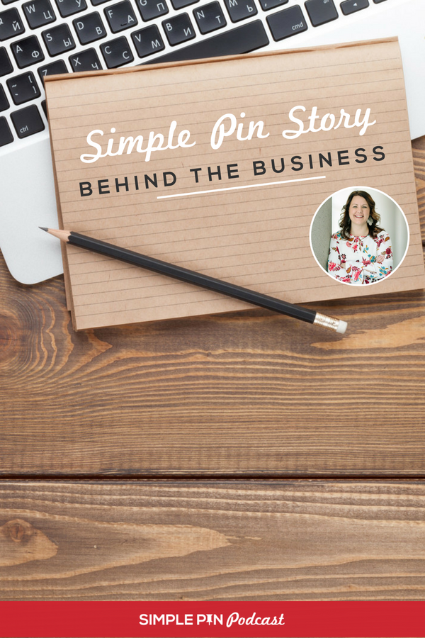 Wood desktop with a laptop computer and a pad of paper with "Simple Pin Story: Behind the Business"