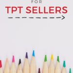 Colored pencils with text on image Pinterest tips for TPT sellers