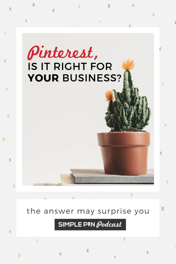books and a potted plant with text overlay "Is Pinterest right for your business? the answer may surprise you".