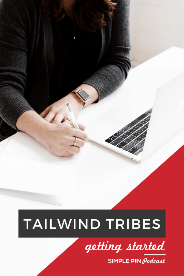 woman with laptop writing on desk with text overlay "Tailwind Tribes for Pinterest getting started".