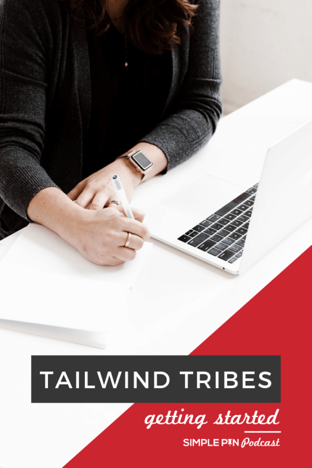 woman with laptop writing on desk with text overlay "Tailwind Tribes for Pinterest getting started"