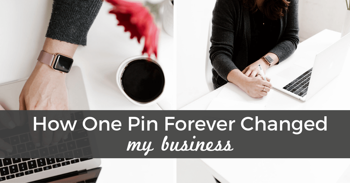 Woman typing on laptop computer with text overlay: "How One Pin Forever Changed My Business".