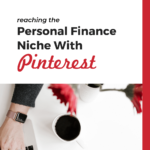 desk with a woman typing on laptop with coffee cup and text overlay "reading the personal finance niche with Pinterest"