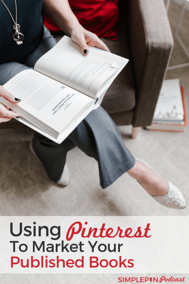 Woman sitting in chair reading. Text overlay "Using Pinterest to marketing your published books".
