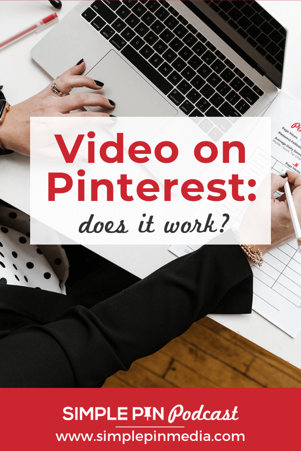 woman writing on desk; text overlay reads "does video work on pinterest?"