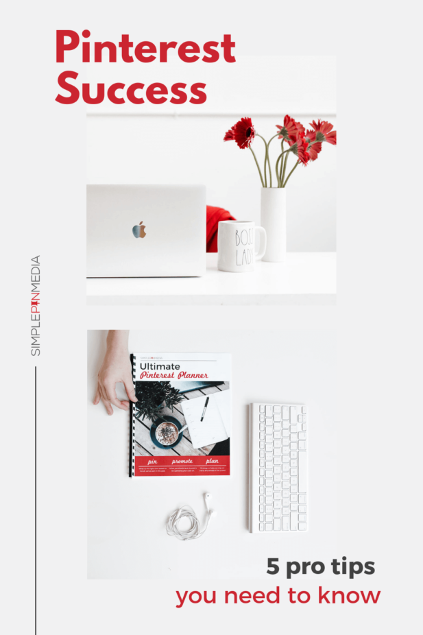 collage of Simple Pin Media brand photos - text overlay \"Pinterest Success: 5 Tips You Need to Know\".