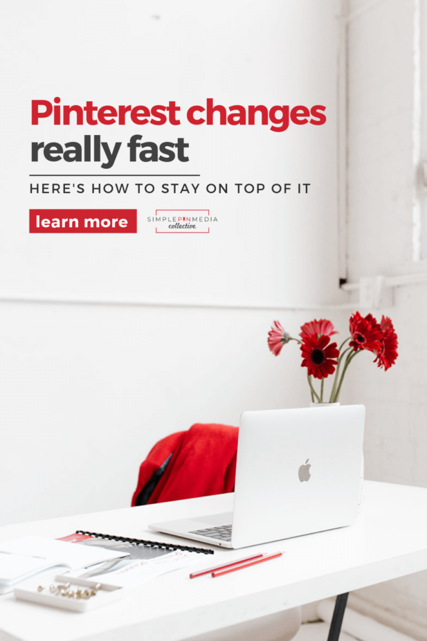 Desk. Text overlay "Pinterest changes really fast here's how to keep up".