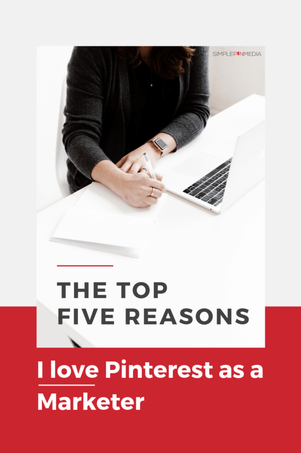 Laptop on desk with text overlay "5 reasons I love Pinterest as Marketer".