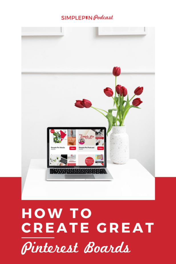 laptop with pinterest screenshot and text overlay "how to create great pinterest boards".