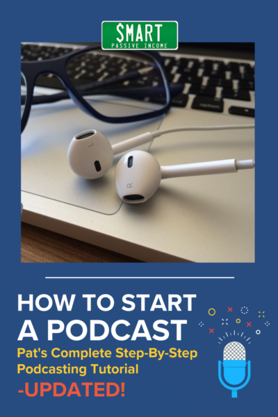 Pin image example for Smart Passive Income with text "How to Start a Podcast".