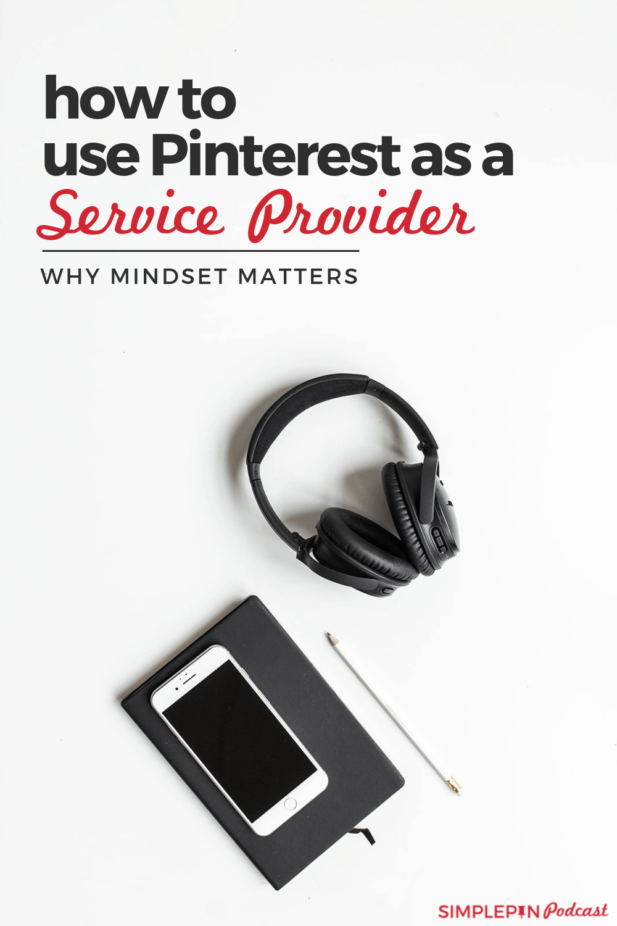 Cell phone and headset on desktop with text overlay "How to use Pinterest as a Service Provider".