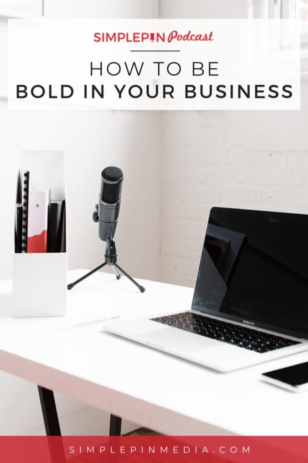 desk with microphone with text overlay "how to be bold in your business".