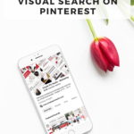 desktop with phone displaying Pinterest - text overlay "How to Use Visual Search on Pinterest".