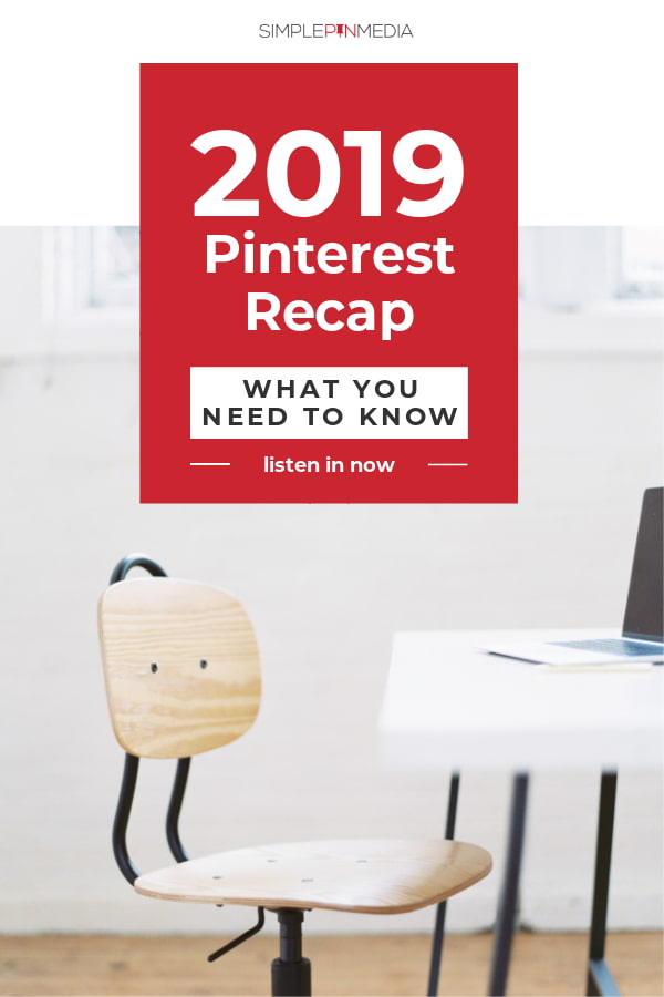 desk and chair with text overlay "2019 Pinterest recap: what you need to know".