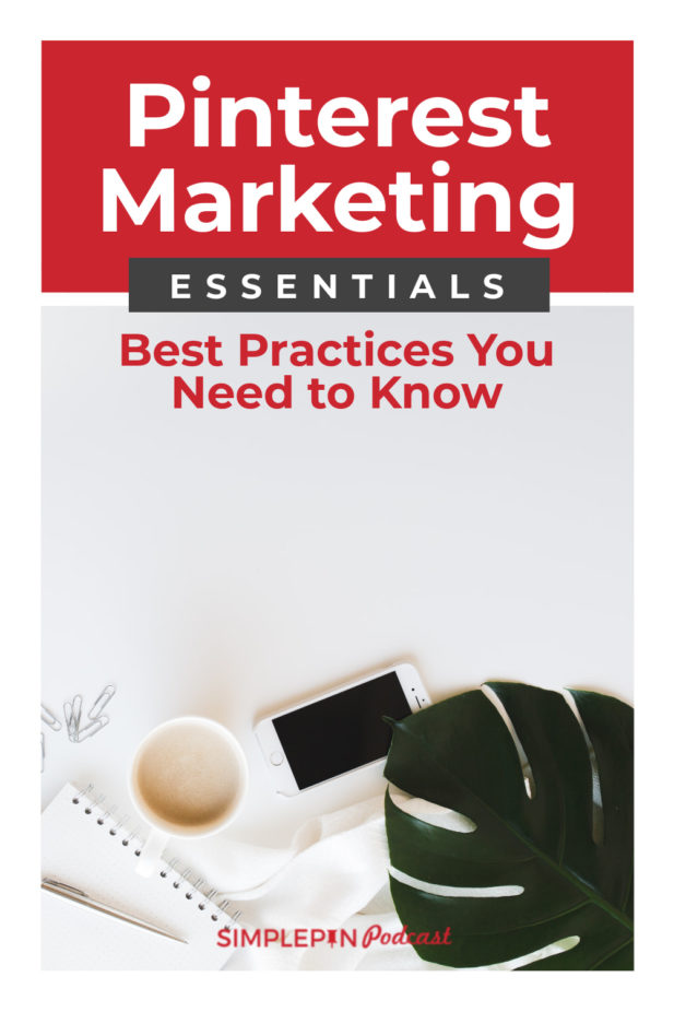 top of table with coffee mug and smart phone. Text overlay "Pinterest marketing essentials: best practices you need to know".