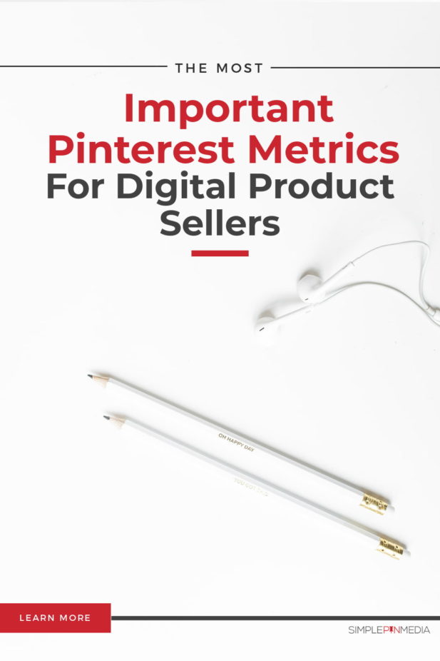 table top with earbuds and pencils. Text overlay "Important pinterest metrics for digital product sellers".