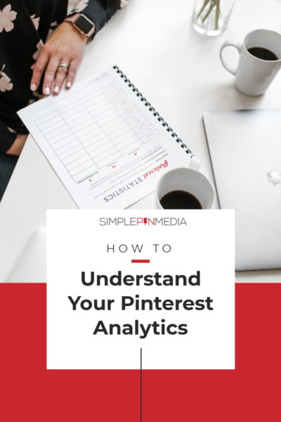 woman sitting at desk completing a Pinterest analytics worksheet. Text overlay "How to Understand Your Pinterest Analytics".