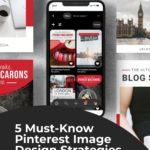 mobile phone displaying Pinterest images. Text overlay "5 Must-know Pinterest image design strategies".